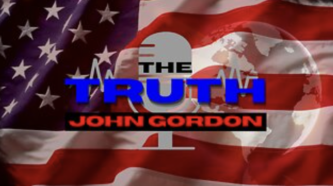 'The Truth' With John Gordon 6/22/24